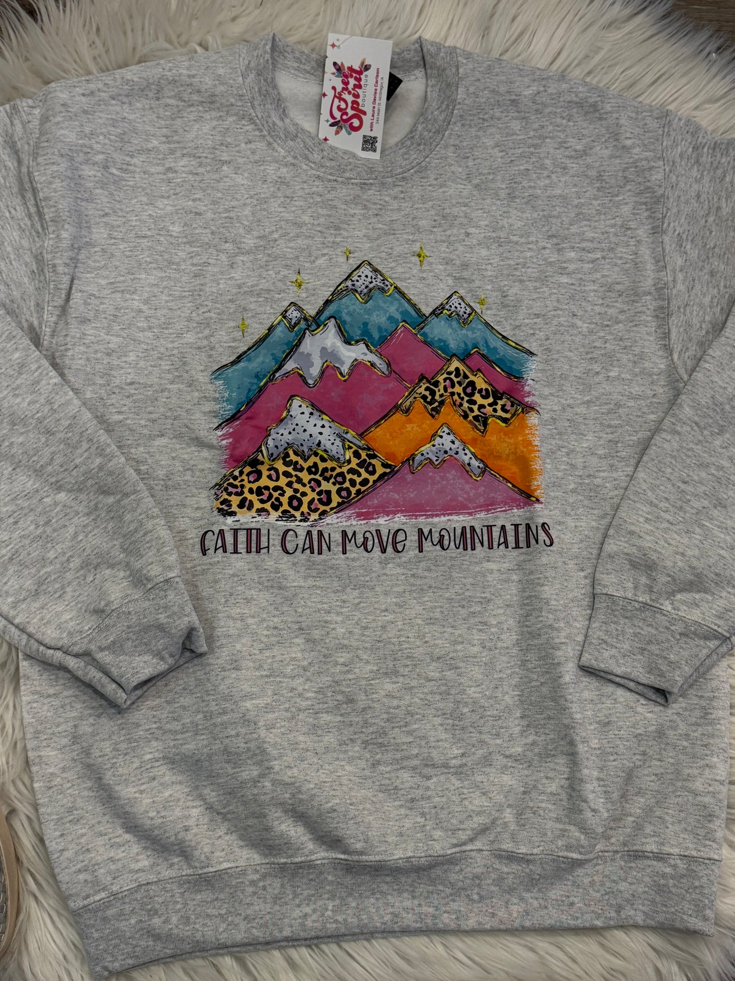 Faith Can Move Mountains Sweatshirt
