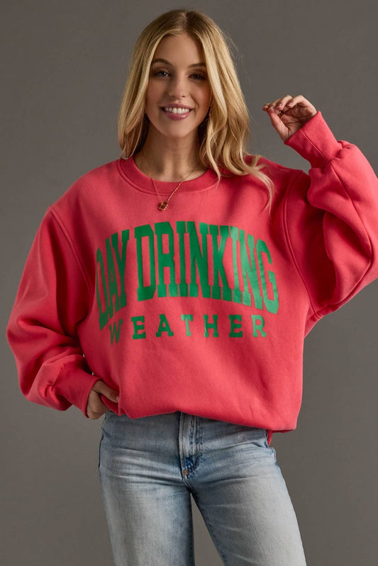 Coral Day Drinking Weather Sweatshirt