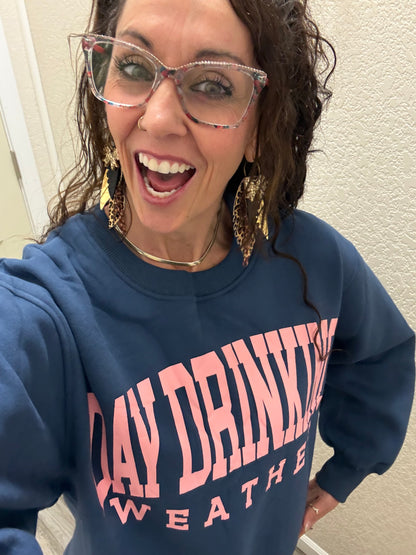 Blue Day Drinking Weather Sweatshirt