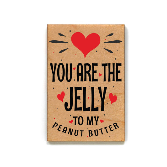 Jelly to My Peanut Butter Valentine's Day Magnets