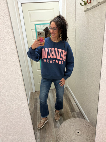 Blue Day Drinking Weather Sweatshirt