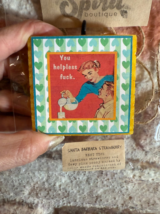 You Helpless F - Naughty Freshie - Strawberry Scent