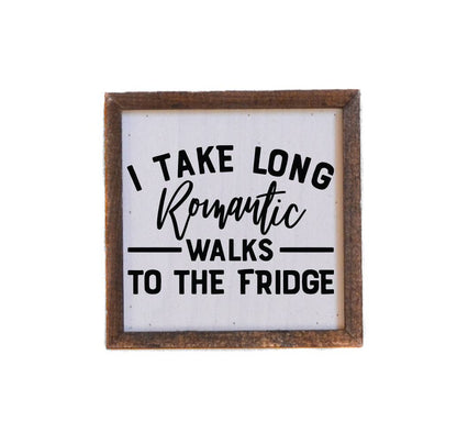 Long Romantic Walks Funny Valentines Day 6x6 Sign