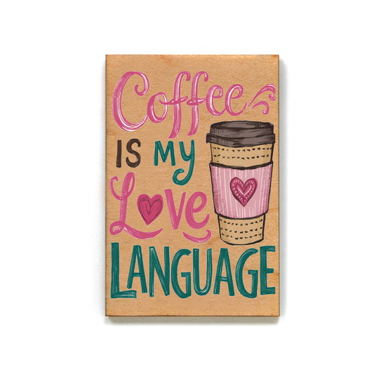 Coffee Is My Love Language Valentines Day Magnets